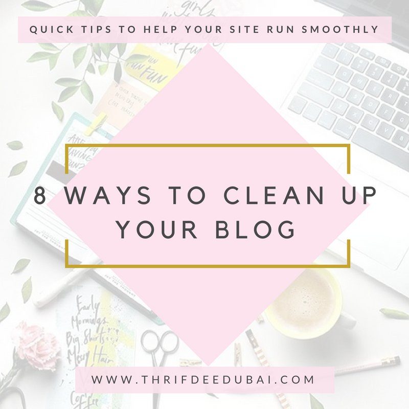 8 Ways To Clean Up Your Blog