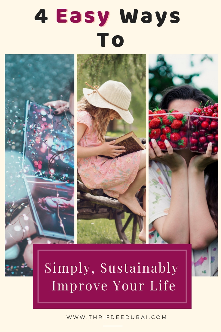 4 Ways to Simply, Sustainably Improve Your Life.