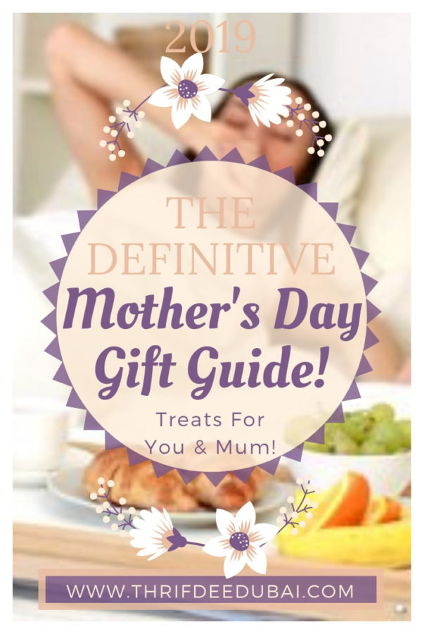 The Definitive Mothers Day Gift Guide 2019