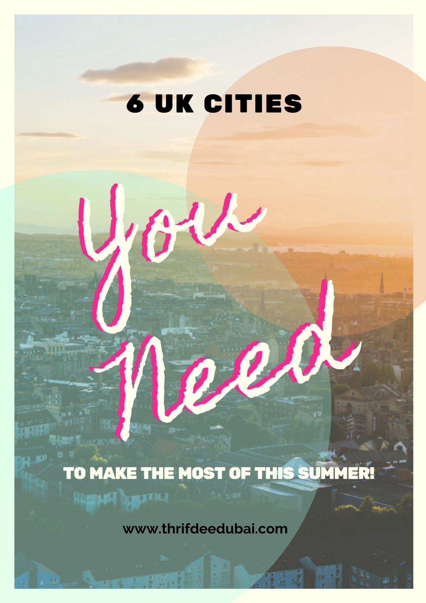 6 UK Cities You Need To Make The Most Of This Summer!