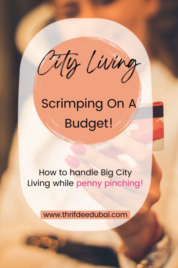 City Living – Scrimping On A Budget!